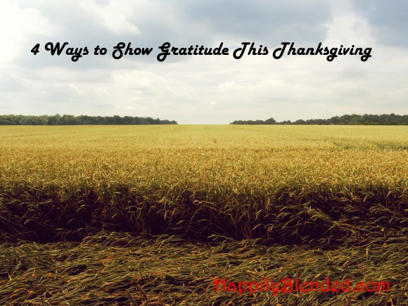 4 Ways to Show Gratitude This Thanksgiving