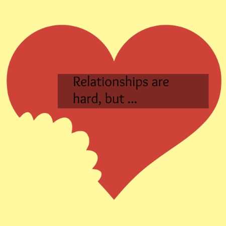 Relationships are Hard, But