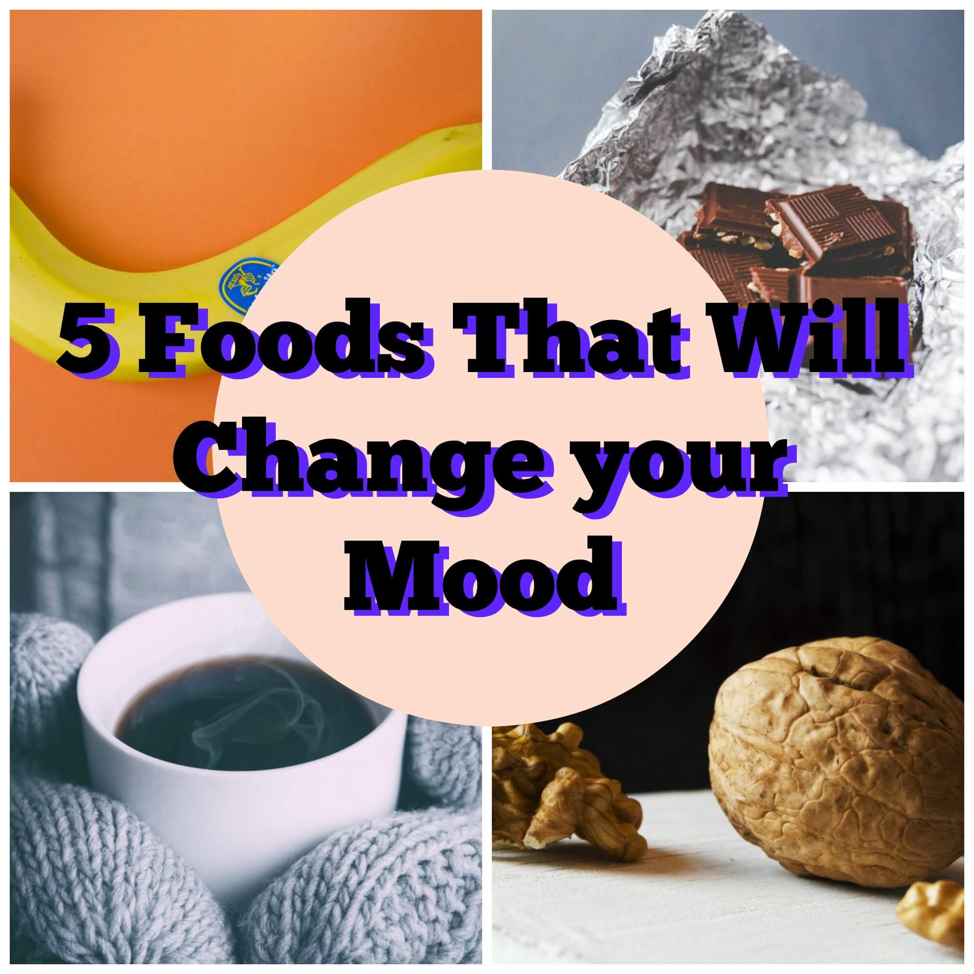 {Positive Lifestyle} 5 Foods that will Change your Mood