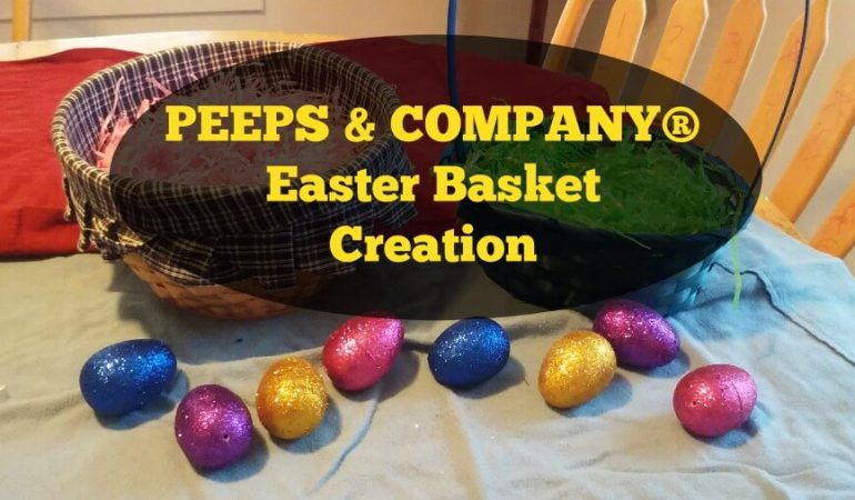 PEEPS & COMPANY® Easter Basket Creation @PEEPSANDCOMPANY #ad
