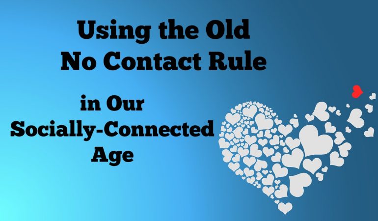 No Friend, No Follow: Using the Old No Contact Rule in Our Socially-Connected Age
